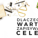 warto zapisywać cele