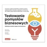 Jak sprawdzić pomysł na biznes