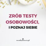 Zrób testy osobowościowe i poznaj siebie lepiej